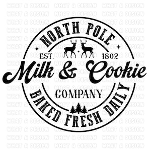 May include: Black and white logo for a company called "North Pole Milk & Cookie Company". The logo features a circle with the company name, "Est. 1802", and two reindeer. The text "Baked Fresh Daily" is written around the circle.