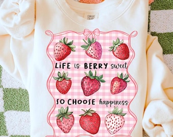 Life is berry sweet strawberry png, berry png, coquette strawberry png, inspirational png, strawberry png, summer png, trendy png, tshirt
