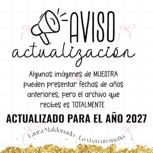 May include: A white sign with a pink grid pattern and small pink bows. It features a black megaphone icon and the text: AVISO actualizaci&oacute;n Algunas im&aacute;genes de MUESTRA pueden presentar fechas de a&ntilde;os anteriores, pero el archivo que recibes es TOTALMENTE ACTUALIZADO PARA EL A&Ntilde;O 2027 Laura Maldonado - Lo vi en un sue&ntilde;o. Gold glitter at the bottom.