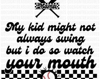 My kid might not always swing but i do png, front back design, instant digital download
