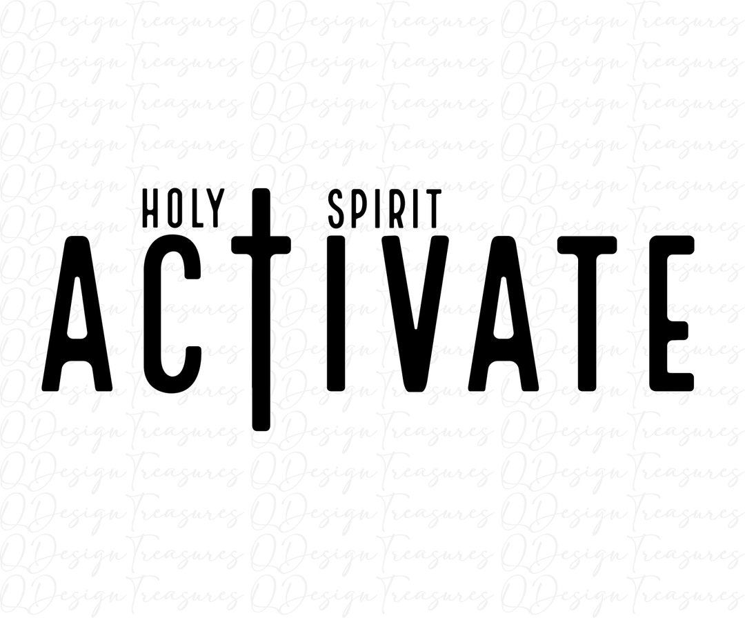 Holy Spirit Activate Svg Png Christian Svg Faith Svg Jesus - Etsy