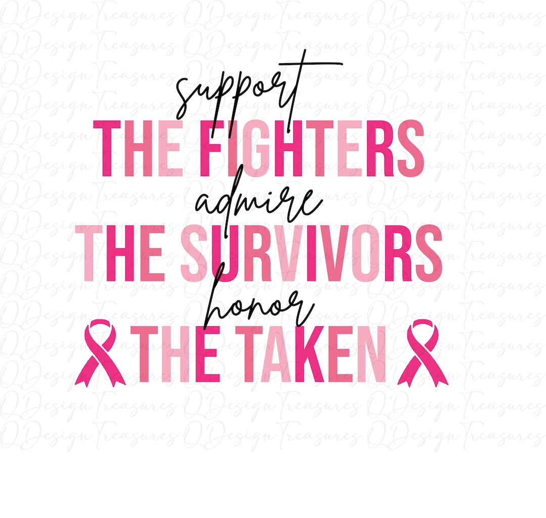 Support the Fighters Admire the Survivors Honor the Taken Svg - Etsy