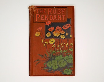 The Ruby Pendant by Robert Hind (c1890) Illustrated Vintage Book, Engravings, Texas Wild West Cowboy Story, Antique Floral Decorative Cover