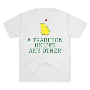 A Tradition Unlike Any Other tee shirt