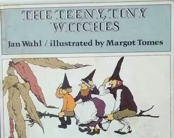 vintage book The Teeny, Tiny Witches by Jan Wahl Illustrated by Margot Tomes childrens book Little witches pagan finding a home not scary