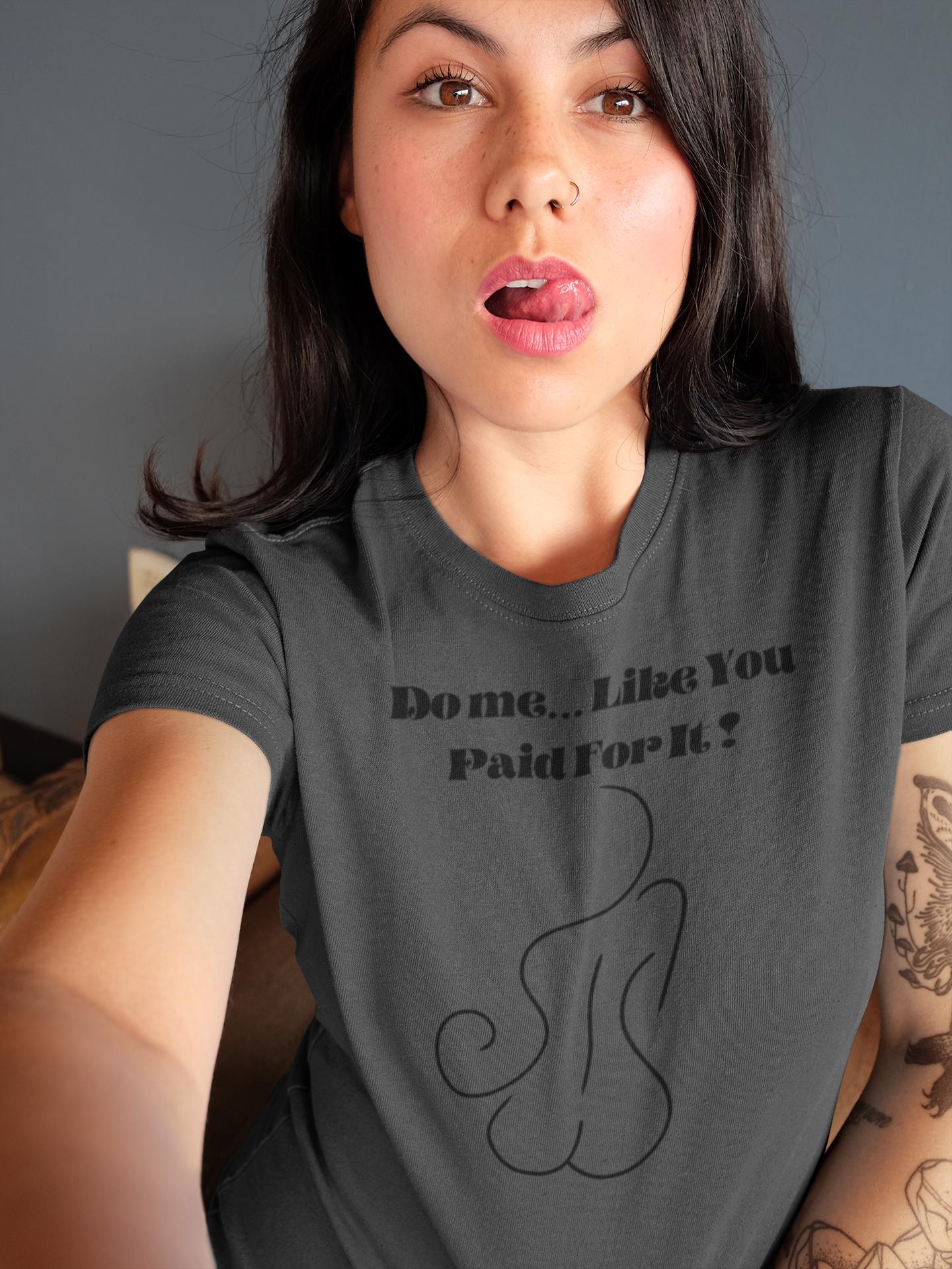 Ladies Classic Tees, Sexy Female Party Tee, Littles' Tee, Naughty Girl Top, Her Cool Shirt, Girlfriend's Gift, Cute Bedtime Top