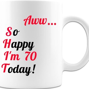 Funny 70th Birthday Mug: Sarcastic Coffee Gift (15oz)