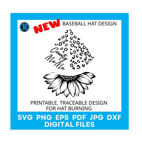 Country Mama Sunflower Baseball Hat Burning Design, Floral Leopard Print Pattern, Cheetah, DIY Pyrography Template, Digital Download