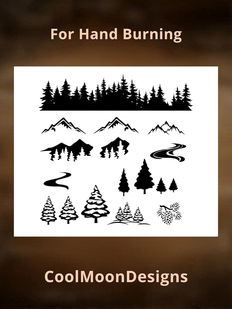 May include: Black and white illustrations of nature elements for hand burning. Includes silhouettes of trees, mountains, and winding rivers. The text "For Hand Burning" and "CoolMoonDesigns" are also present.