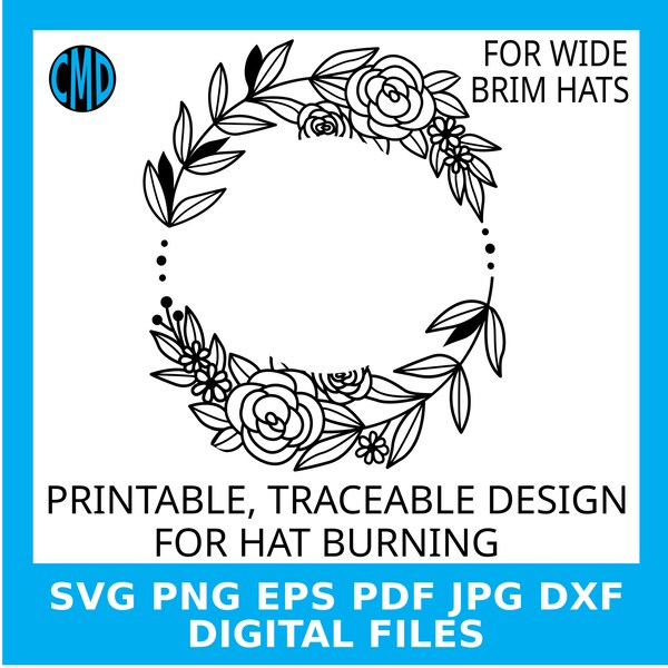 Floral Wreath Hat Burning Design, for WIDE Brim Hats, Traceable Hat Burning Template, Boho Fashion, Music Festival, DIY Hat Art, Digital