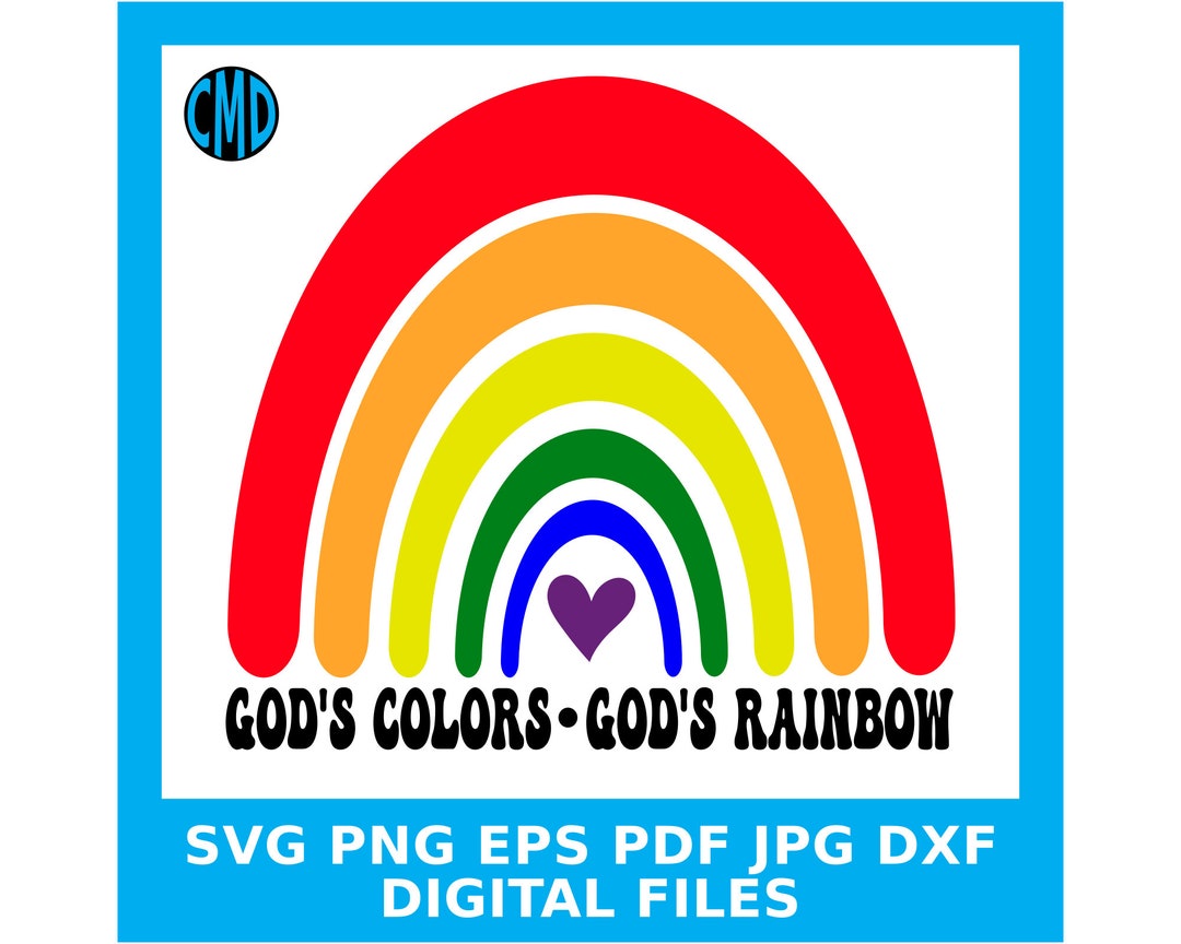God's Colors God's Rainbow SVG Design Svg Png Jpg Eps Etsy