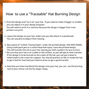 May include: Instructions on how to use a "Traceable" Hat Burning Design. The text explains how to print, position, and transfer a design onto a hat using carbon tracing paper and a ballpoint pen for burning. Includes tips for best results.