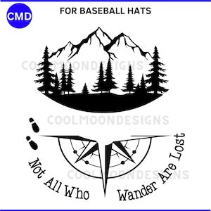 Compass Baseball Hat Burning Design, Not All Who Wander, Are Lost, Mountain Pattern, DIY Pyrography Template, Digital Files png pdf jpg svg