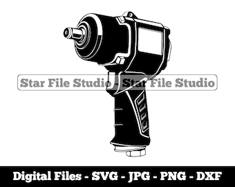 Air Impact Wrench Svg, Pneumatic Wrench Svg, Electric Wrench Svg, Wrench Png, Wrench Jpg, Wrench Files, Wrench Clipart