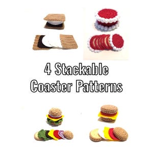 Puede incluir: La imagen presenta cuatro conjuntos de patrones de posavasos apilables de ganchillo. Un conjunto se asemeja a un s'more, otro a un posavasos rojo con ribete blanco, y dos conjuntos están diseñados como hamburguesas. Se muestra el texto "4 Stackable Coaster Patterns".