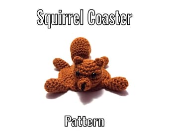 Crochet Squirrel Coaster Pattern - PDF Instructions Only