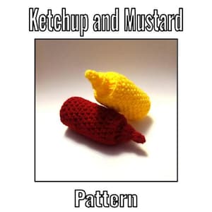 No Sew - Crochet Ketchup and Mustard Pattern - PDF Instructions Only