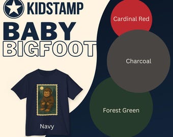 May include: Navy blue t-shirt featuring a cartoon Bigfoot on a postage stamp design. The shirt has the text "BABY BIGFOOT" above the shirt. The image also shows color swatches for Cardinal Red, Charcoal, and Forest Green.