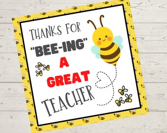 Thanks For Bee-ing A Great Teacher Printable Gift Tag teacher appreciation gift tag teacher thank you card printable teacher gift card