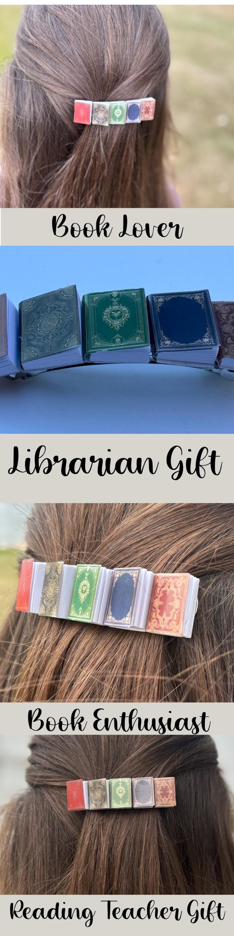 May include: Four different hair clips made to look like miniature books. Each clip has a different colored cover and a gold design. The text "Book Lover", "Librarian Gift", "Book Enthusiast", and "Reading Teacher Gift" is displayed below each clip.