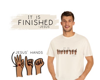 ASL 'It is Finished' Jesus T-Shirt - Christian Deaf Sign Language