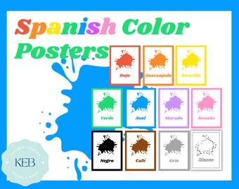 May include: Spanish colour posters with colourful paint splatters. The posters feature the Spanish words for colours, including rojo (red), anaranjado (orange), amarillo (yellow), verde (green), azul (blue), morado (purple), rosado (pink), negro (black), café (brown), gris (grey), and blanco (white).