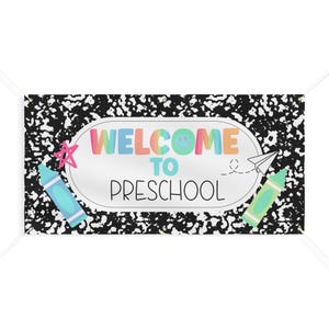 Welcome to Preschool Vinyl Banner | 24x48 Composition Classroom Sign | First Day of School Decor
