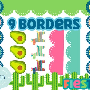 May include: Nine colorful borders for classroom or party decorations. The borders feature avocados, pinatas, cactus, and scalloped edges. The text "9 BORDERS" and "Fiesta" are included in the image.