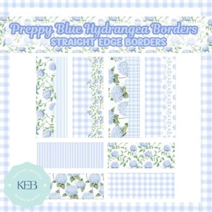 May include: A collection of preppy blue hydrangea borders with straight edges. The designs include floral patterns, stripes, and gingham checks in shades of blue and white. The text "Preppy Blue Hydrangea Borders" and "Straight Edge Borders" is displayed at the top.