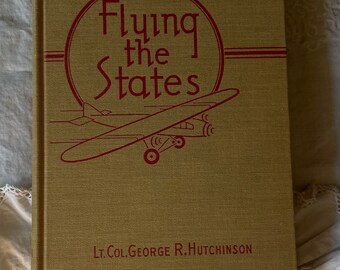 Flying the States by Lt.Col. George R. Hutchinson