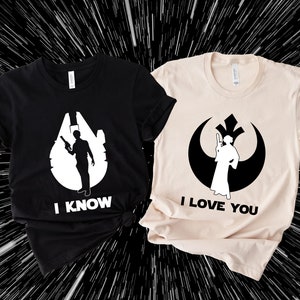 Star Wars Shirt Couple Shirt, I Love You I Know Shirt, Disney Couples Tee, Princess Leia Or Han Solo Shirt, Disney Family, Husband And Wife