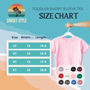 May include: Size chart for toddler short sleeve tees. The chart shows the width and length in inches for sizes 2T, 3T, 4T, and 5T.