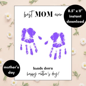 Mothers Day Printable, Best Mom Ever, Kids Handprint Craft, Hands Down Sign, Gift For Mom, Mothers Day Gift, Gift for Grandma