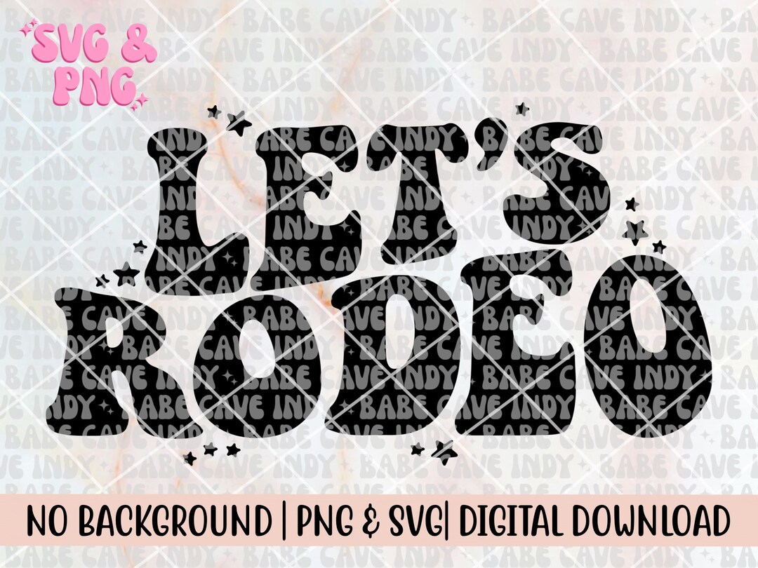 Let's Rodeo SVG & PNG | Western, Punchy, Rodeo, Cowboys, Wavy Text ...