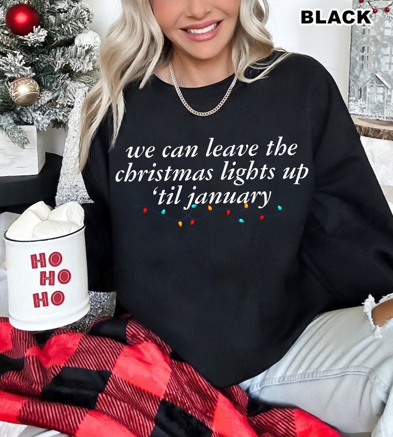 We Can Leave the Christmas Lights up 'til January - Etsy