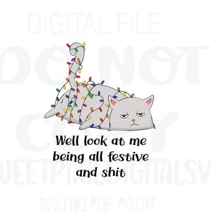 Mírame siendo todo festivo y mierda svg.Grumpy Cat Svg. Descarga digital instantánea. Archivo digital. Sublimación. SVG. Png. Pdf, Jpg. Dxf.