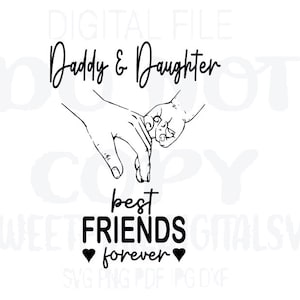 Puede incluir: Ilustración en blanco y negro de dos manos que se sostienen. El texto "Daddy & Daughter best friends forever" está debajo de las manos.