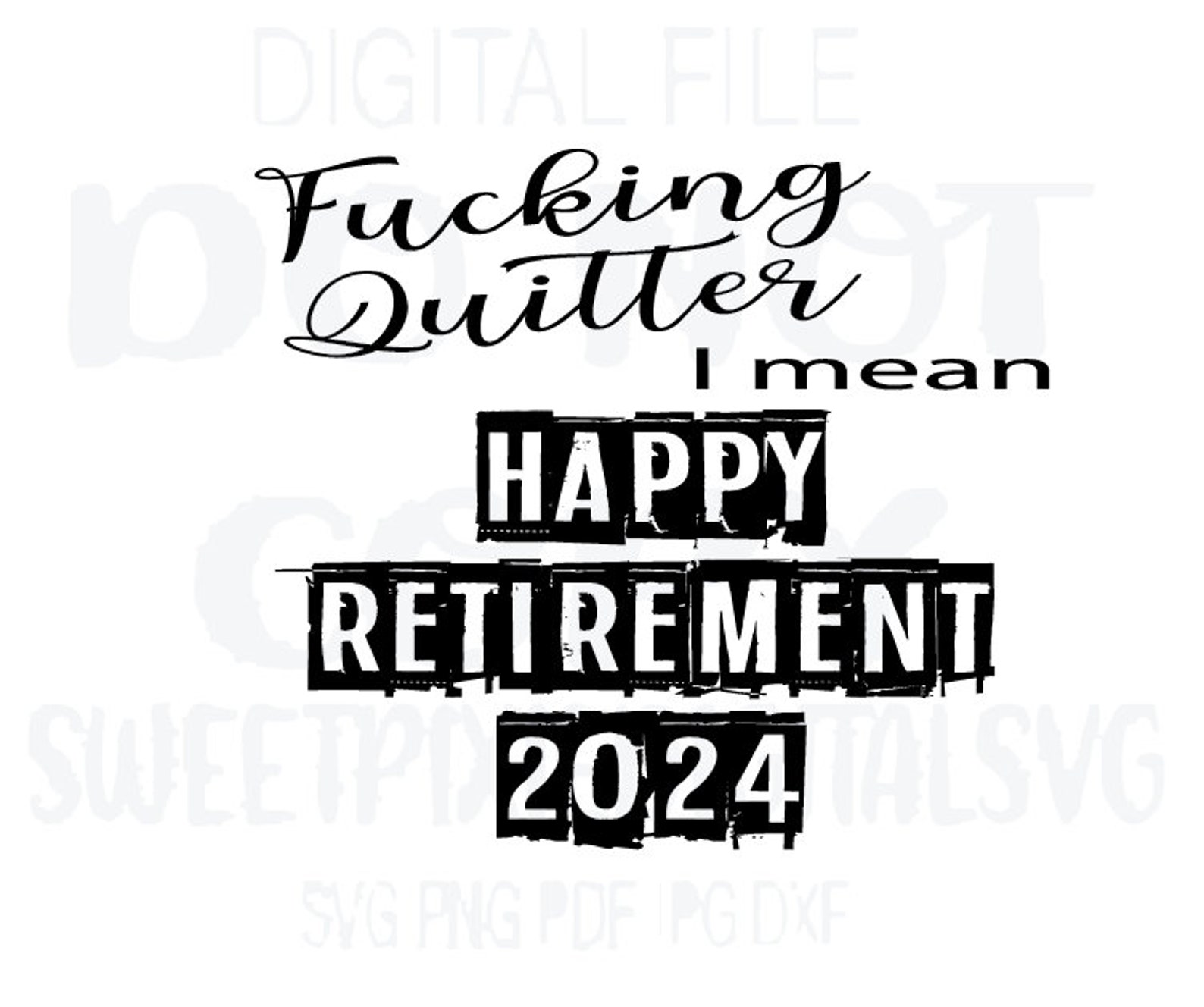 Retirement 2024 Svg. Quitter 2024 Svg. Retired 2024 Svg. Etsy Singapore