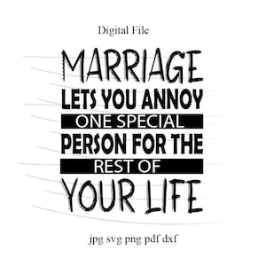 marriage Svg.  instant digital download. funny download. sublimation. svg png pdf jpg. cricut design space. ds svg.