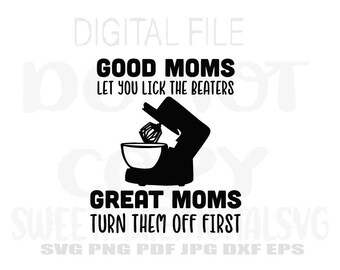 Bra mammor låter dig gilla vispen rolig svg. Mamma svg. Mors dag Svg. Svg. Png. Pdf. Jpg. Pdf. Dxf. Eps.