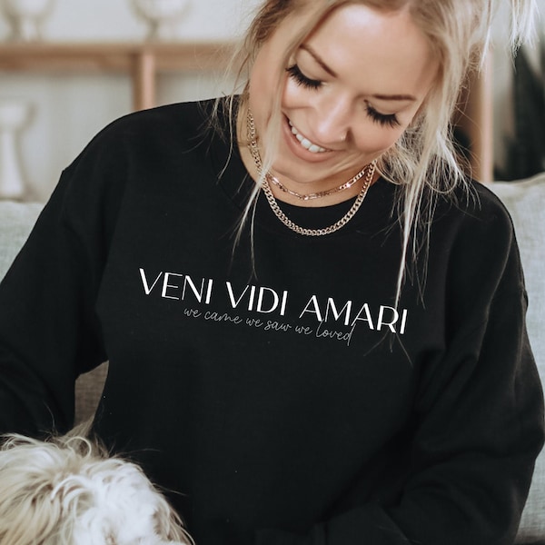 Veni Vidi Amari, We Came We Saw We Loved, Latin Quote, Latin Sweater, Quote Crewneck, Love Quote Hoodie, Quote Sweater, Minimalistic Sweater