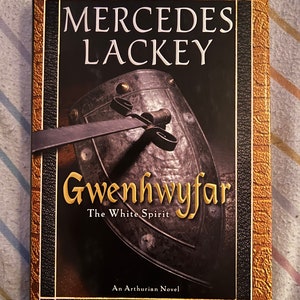Gwenhwyfar - The White Spirit - Mercedes Lackey