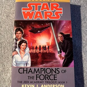 Champions of the Force - Star Wars - Jedi Academy Trilogy Book 3 - Kevin J Anderson