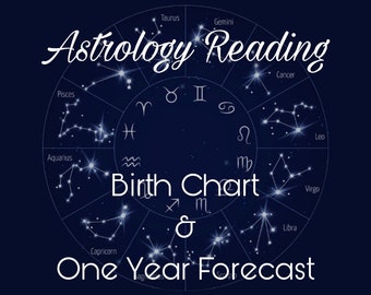 Astrology Reading - Birth Chart - Natal Report - Next Year Forecast