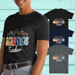 Wildflowers Science Teacher Shirt. Science Teacher Gift. STEM teacher Tshirt. Relaxed fit Floral T-shirt for Educators. Retro Flower Top
