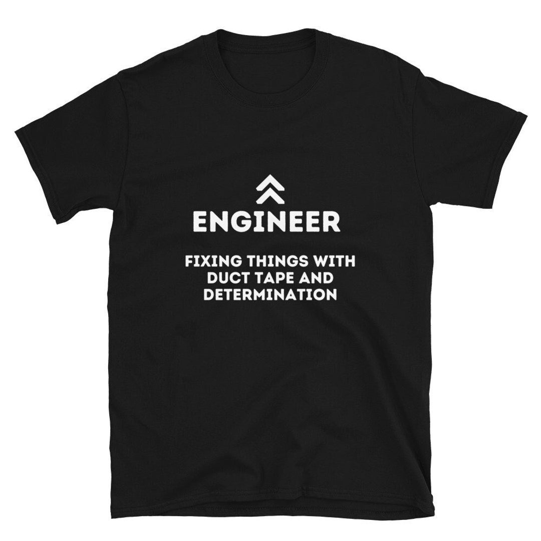 Engineer Funny Relaxed Fit Tshirt. Engineering Fixing Things With Duct