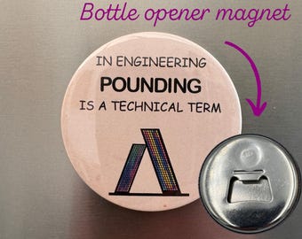 Funny Engineer Bottle Opener Magnet. Cheeky Engineering Joke Gift. Rude Technical Pounding Alcohol Present.