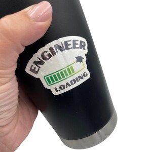 Graduate Engineer Sticker. Funny Engineer Loading Engineering Graduate decal. Engineer Gift. Engineering Stickers. Graduation Gift.