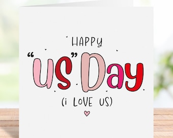 Happy Us Day Card, Anniversary or Valentine's Day