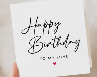 Carte d'anniversaire à mon amour, carte d'anniversaire de petit ami, carte d'anniversaire à petite amie, jolie carte d'anniversaire pour femme, carte d'anniversaire de mari, partenaire